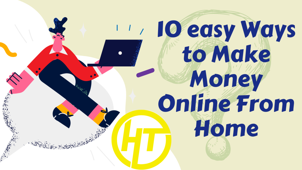 10-easy-Ways-to-Make-Money-Online-From-Home